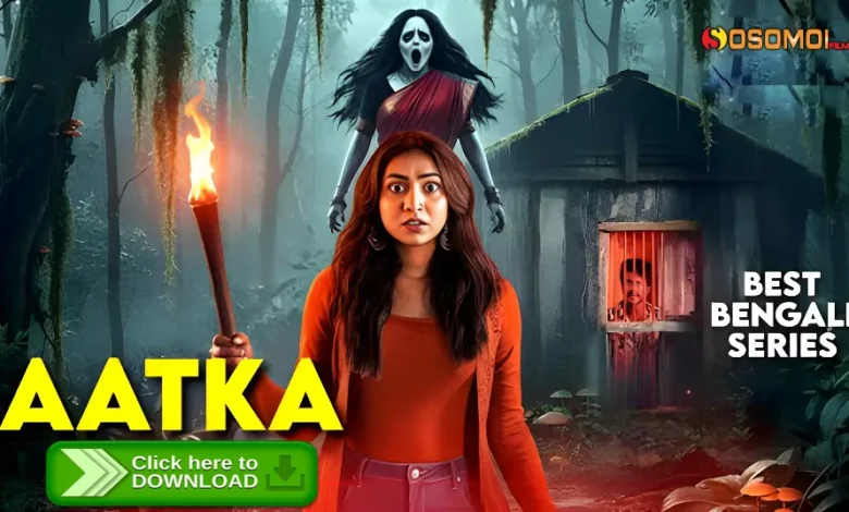 Aatka Bengali Web Series 2026